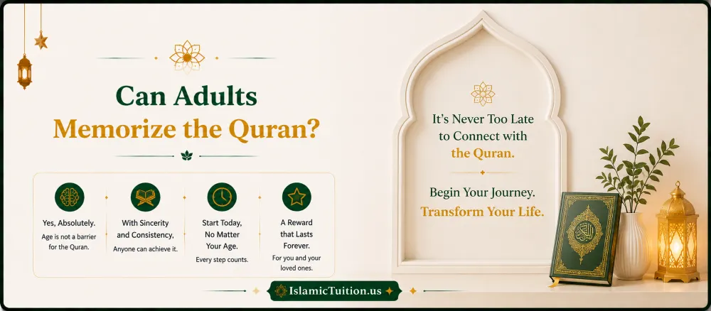 Can Adults Memorize the Quran? - Islamic Tuition