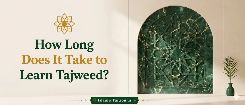 Tajweed learning banner showing the 6-month to 2-year timeline for Tajweed mastery- Islamic Tuition