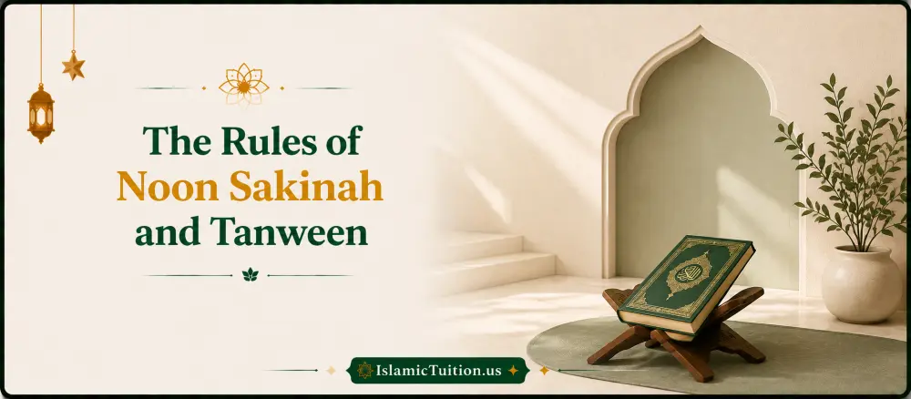 Clean Islamic learning banner showing Quran on wooden stand with soft beige and green background explaining rules of Noon Sakinah and Tanween in Tajweed by Islamic Tuition