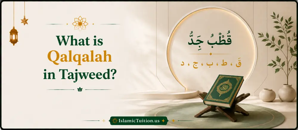 Minimal Islamic educational banner featuring Quran on rehal with Arabic Qalqalah letters قُطْبُ جَدٍ and clean beige green background for Tajweed learning by IslamicTuition.us
