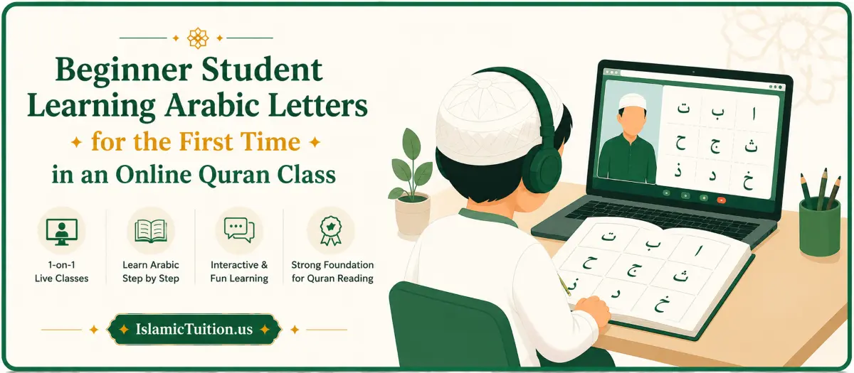 Beginner student learning Arabic letters for the first time in an online Quran class - IslamicTuition.us