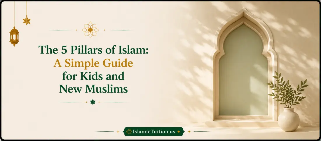 Educational guide explaining the five pillars of Islam for children and new Muslims in a simple and easy-to-understand way.