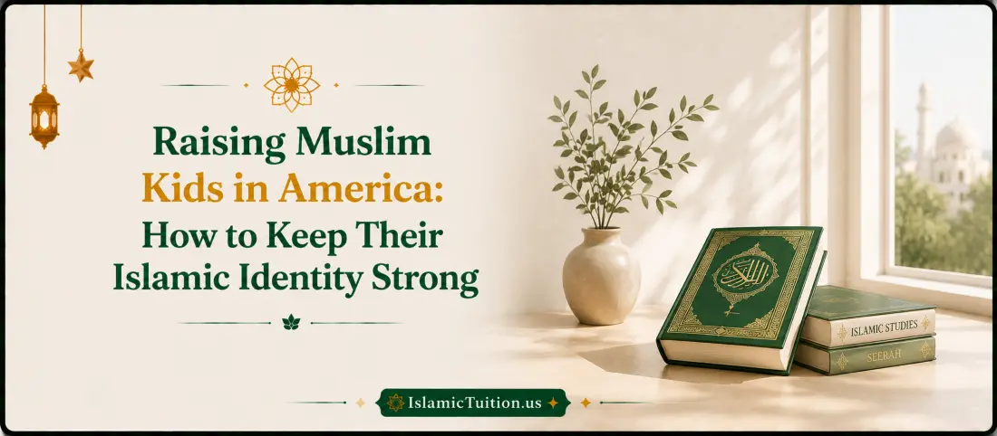 Muslim parents raising children in America while helping them maintain a strong Islamic identity and connection to their faith.